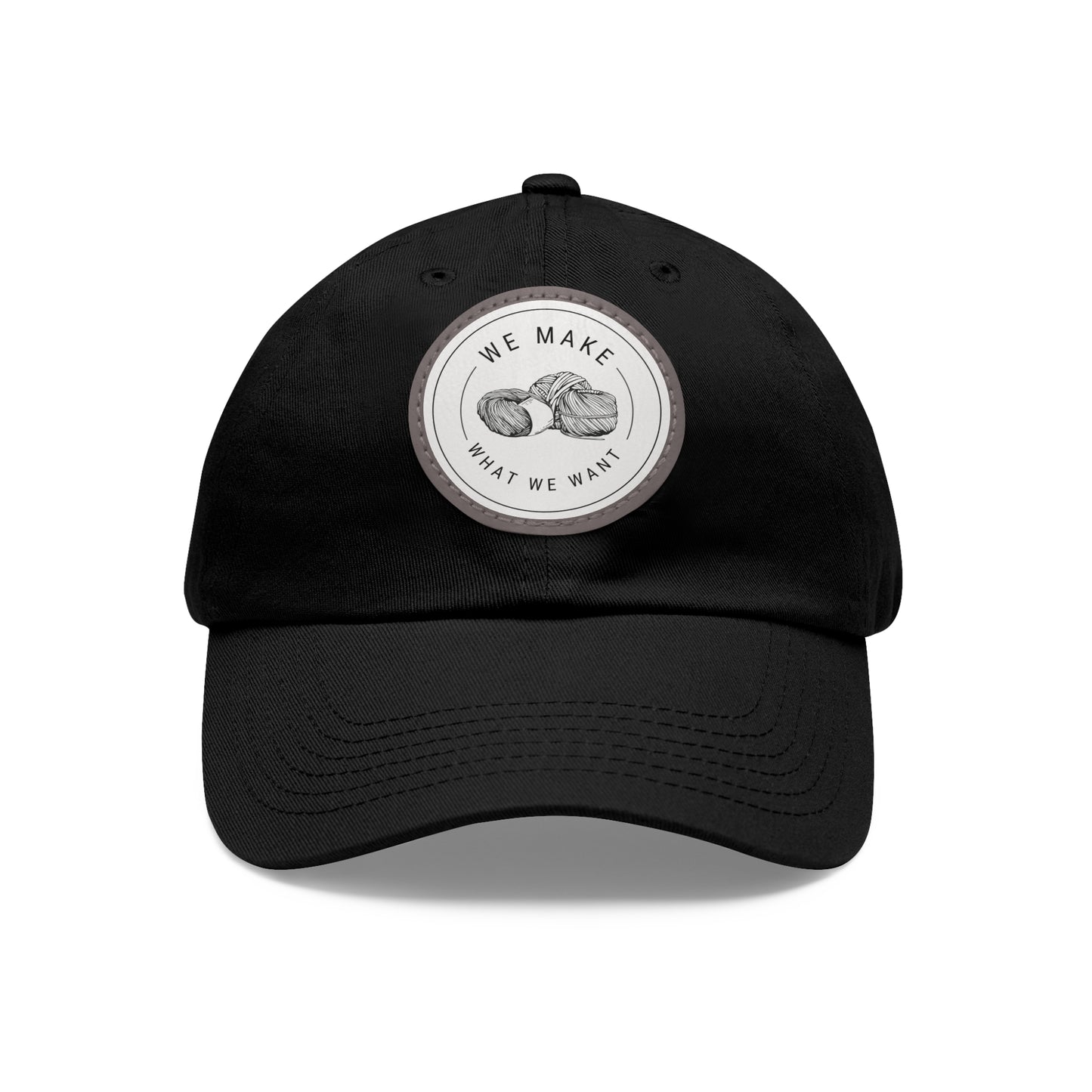 Dad Hat — Round Leather Patch “We Make What We Make”