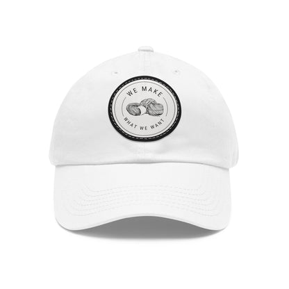 Dad Hat — Round Leather Patch “We Make What We Make”