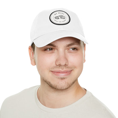 Dad Hat — Round Leather Patch “We Make What We Make”