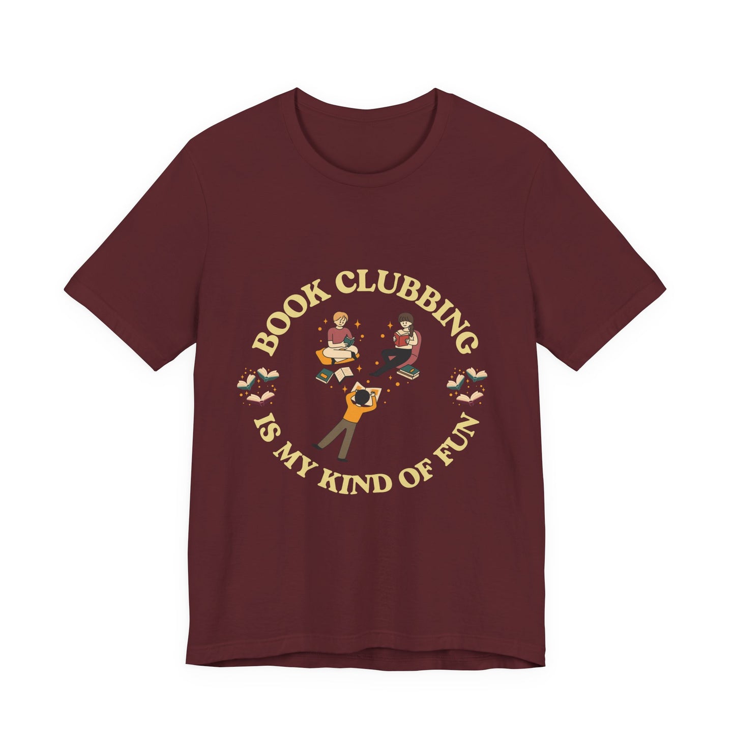 Book Club Tee Book Clubbing Is My Kind Of Fun Graphic Shirt