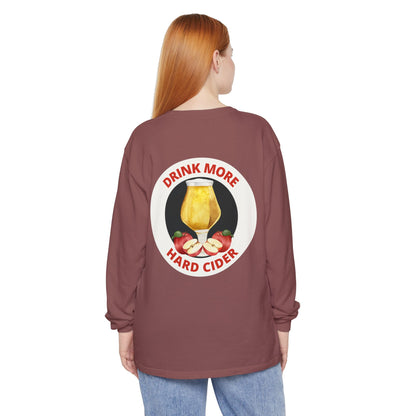 Hard Cider Long Sleeve Tee — “Drink More Hard Cider” Graphic
