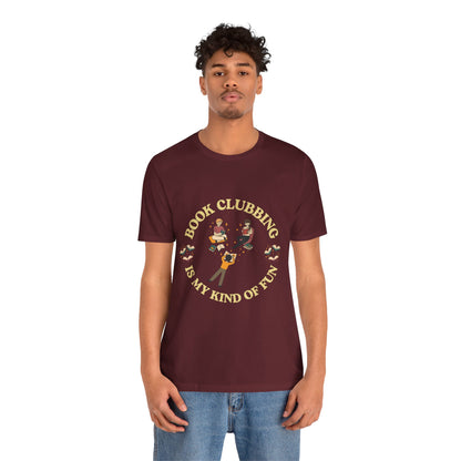 Book Club Tee Book Clubbing Is My Kind Of Fun Graphic Shirt