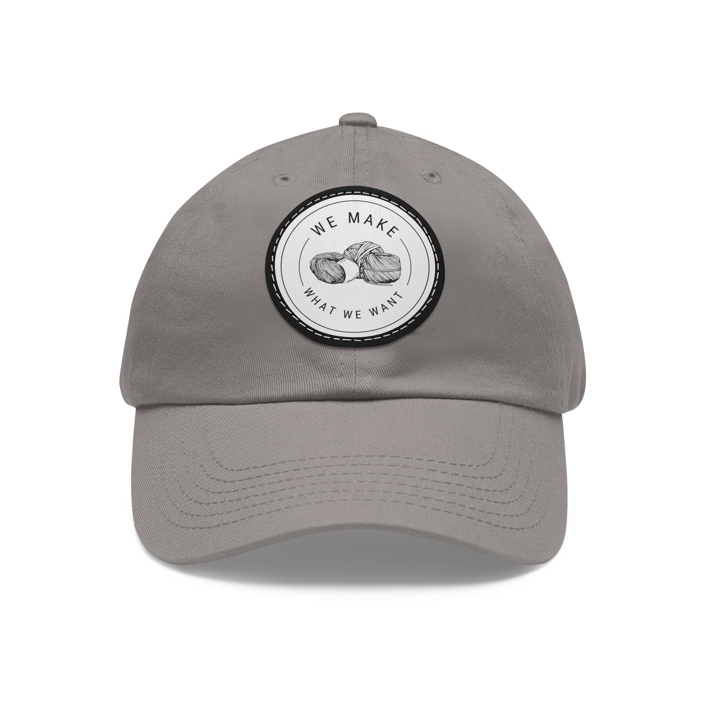 Dad Hat — Round Leather Patch “We Make What We Make”