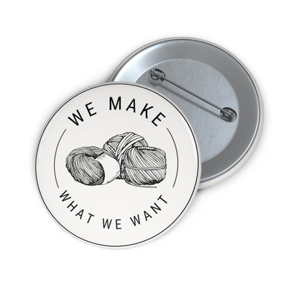 Knitting Yarn Pin Button — We Make What We Want Craft Badge
