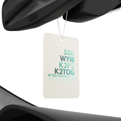 Knitters’ Code Car Air Freshener — SSK WYIB K2P2 K2TOG Design