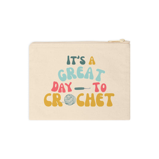 Crochet Accessory Pouch — 'It's a Great Day to Crochet' Zipper Bag