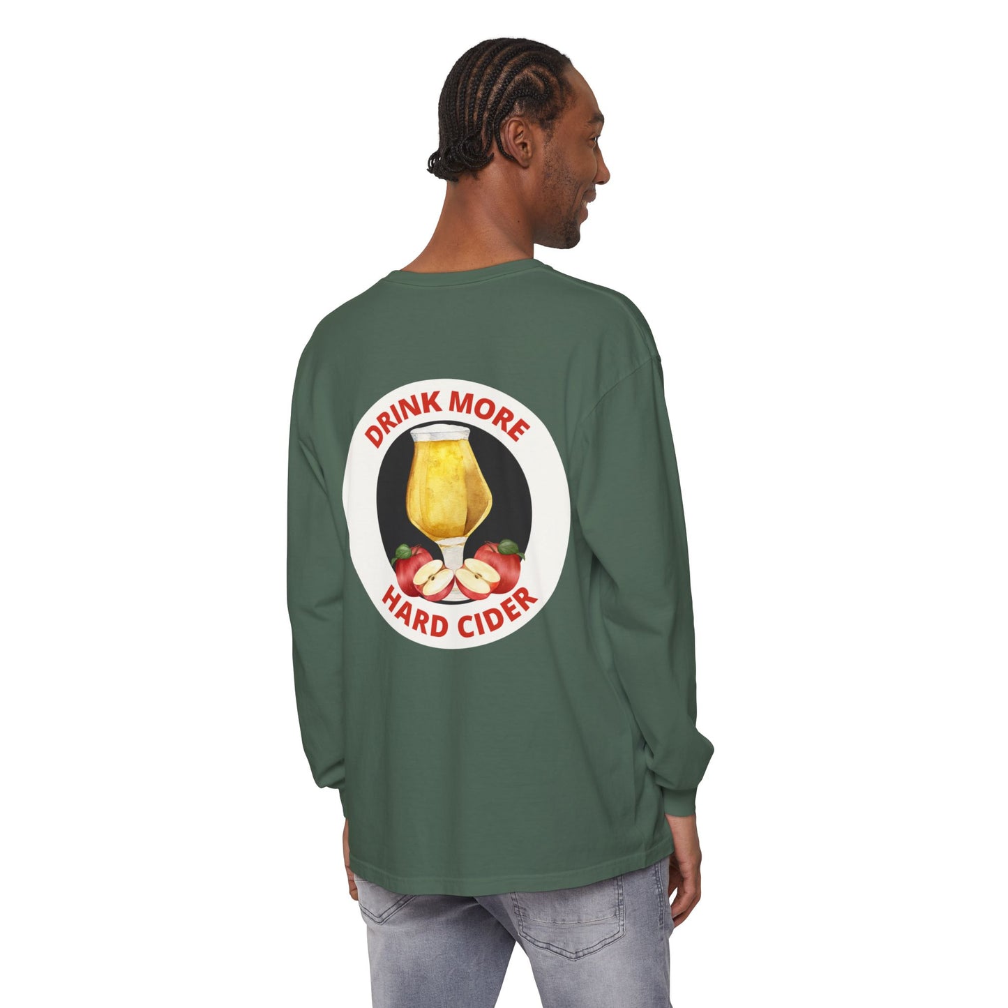 Hard Cider Long Sleeve Tee — “Drink More Hard Cider” Graphic