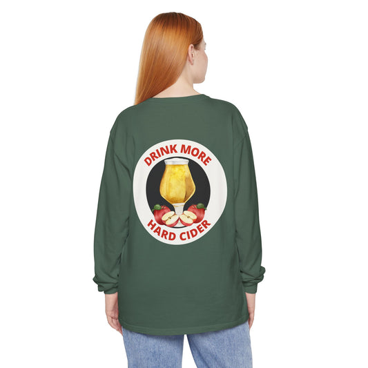 Hard Cider Long Sleeve Tee — “Drink More Hard Cider” Graphic