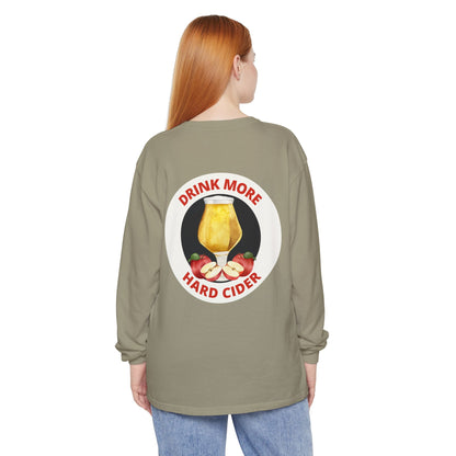 Hard Cider Long Sleeve Tee — “Drink More Hard Cider” Graphic