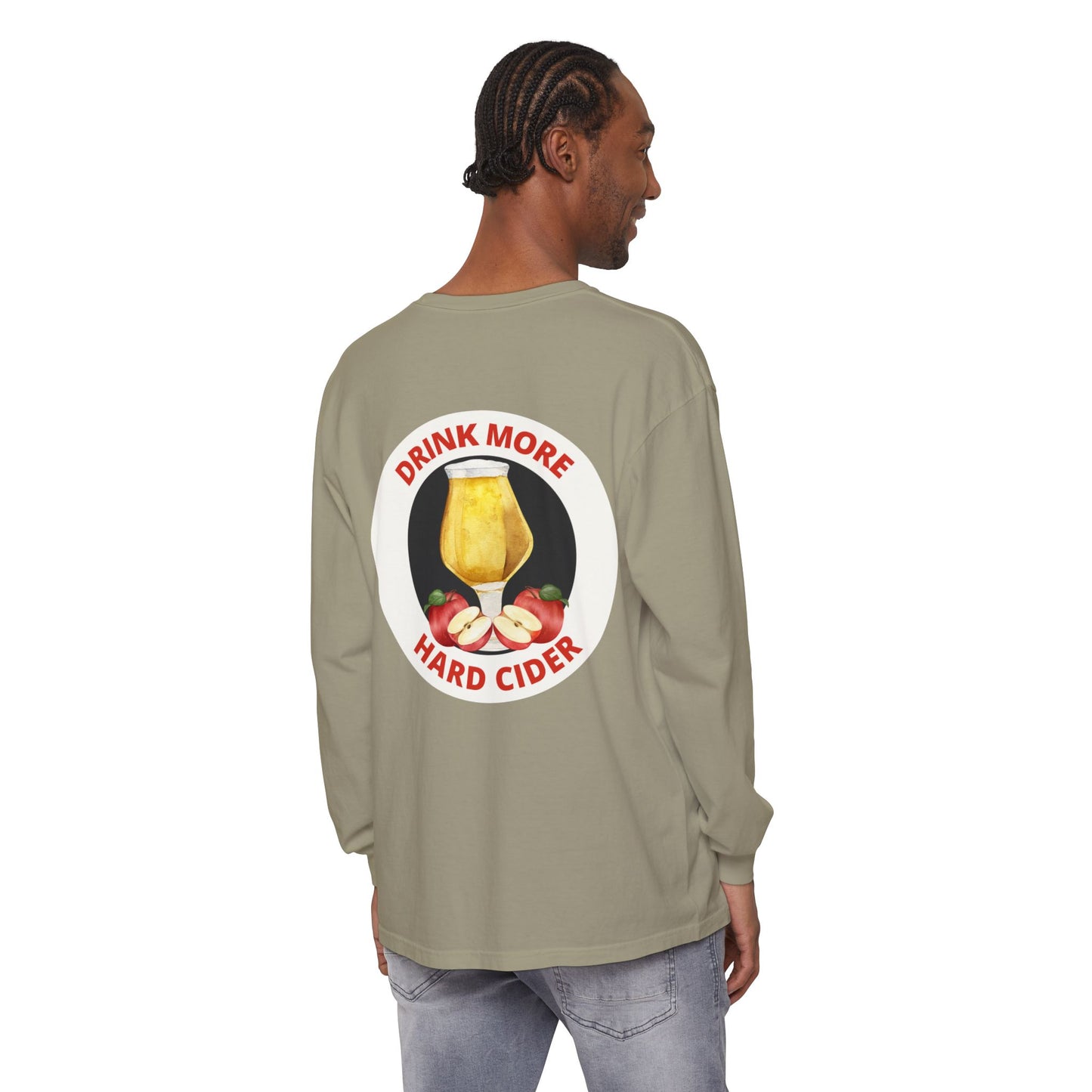 Hard Cider Long Sleeve Tee — “Drink More Hard Cider” Graphic