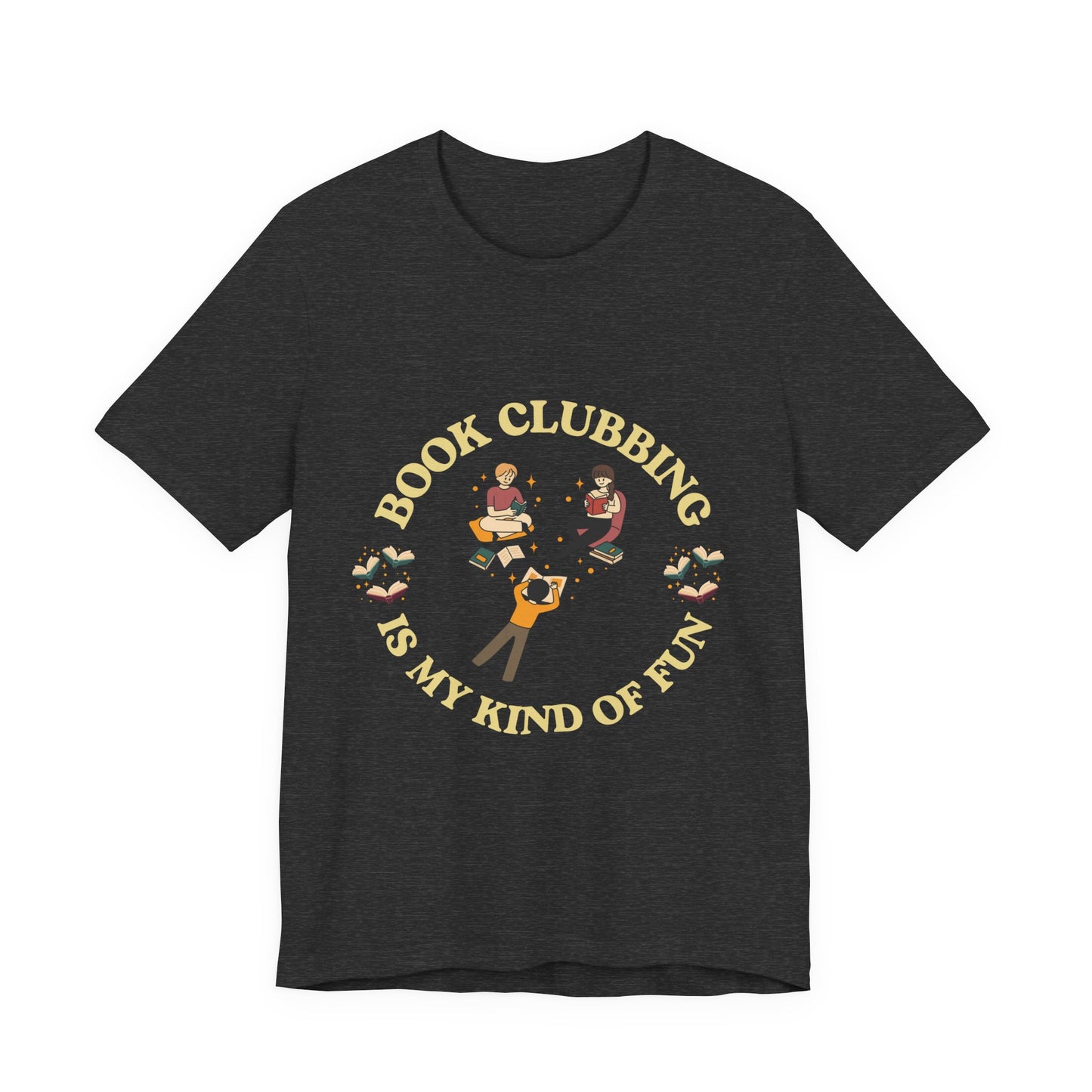 Book Club Tee Book Clubbing Is My Kind Of Fun Graphic Shirt