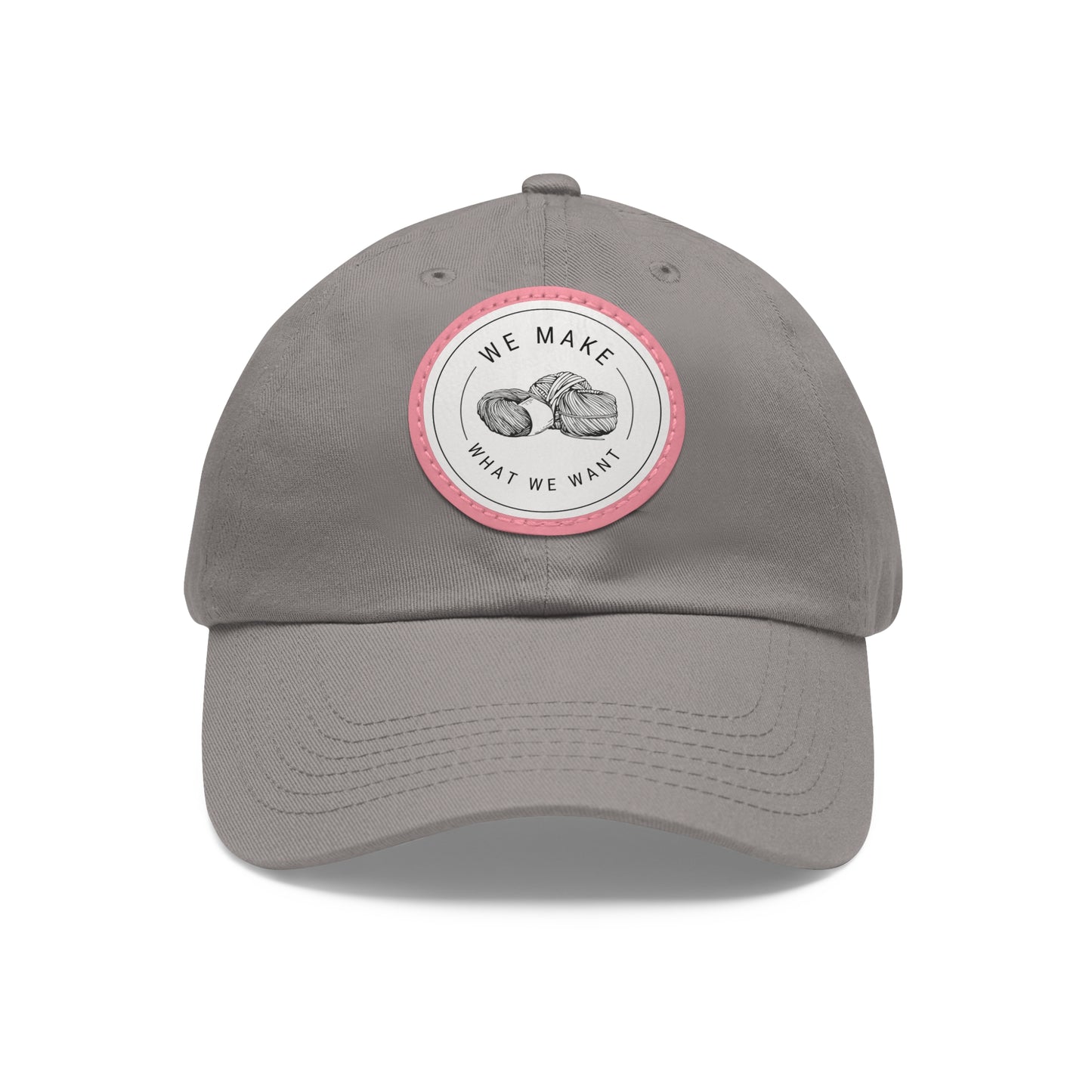 Dad Hat — Round Leather Patch “We Make What We Make”