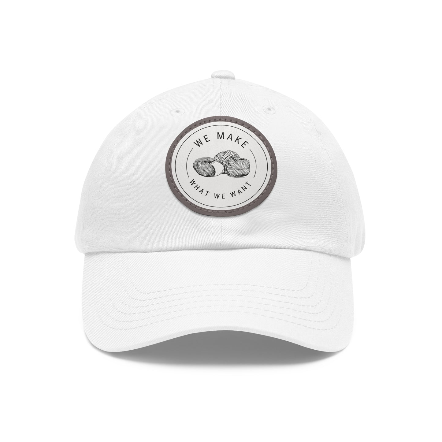 Dad Hat — Round Leather Patch “We Make What We Make”