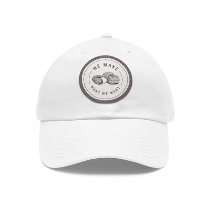 Dad Hat — Round Leather Patch “We Make What We Make”