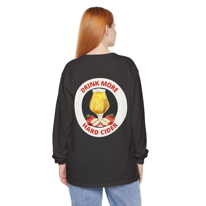 Hard Cider Long Sleeve Tee — “Drink More Hard Cider” Graphic