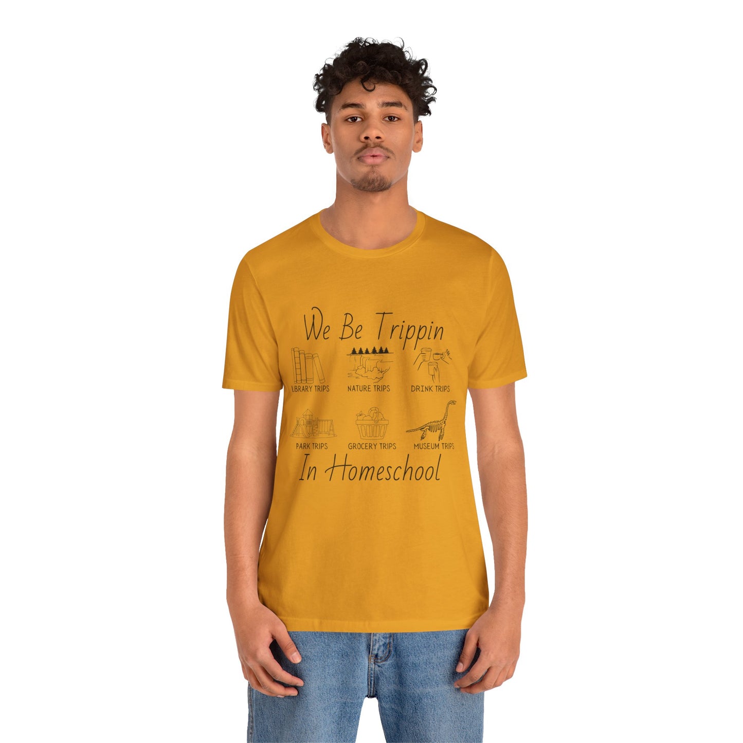 Homeschool  Tee – We Be Trippin In Homeschool Graphic Shirt