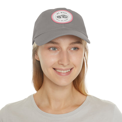 Dad Hat — Round Leather Patch “We Make What We Make”