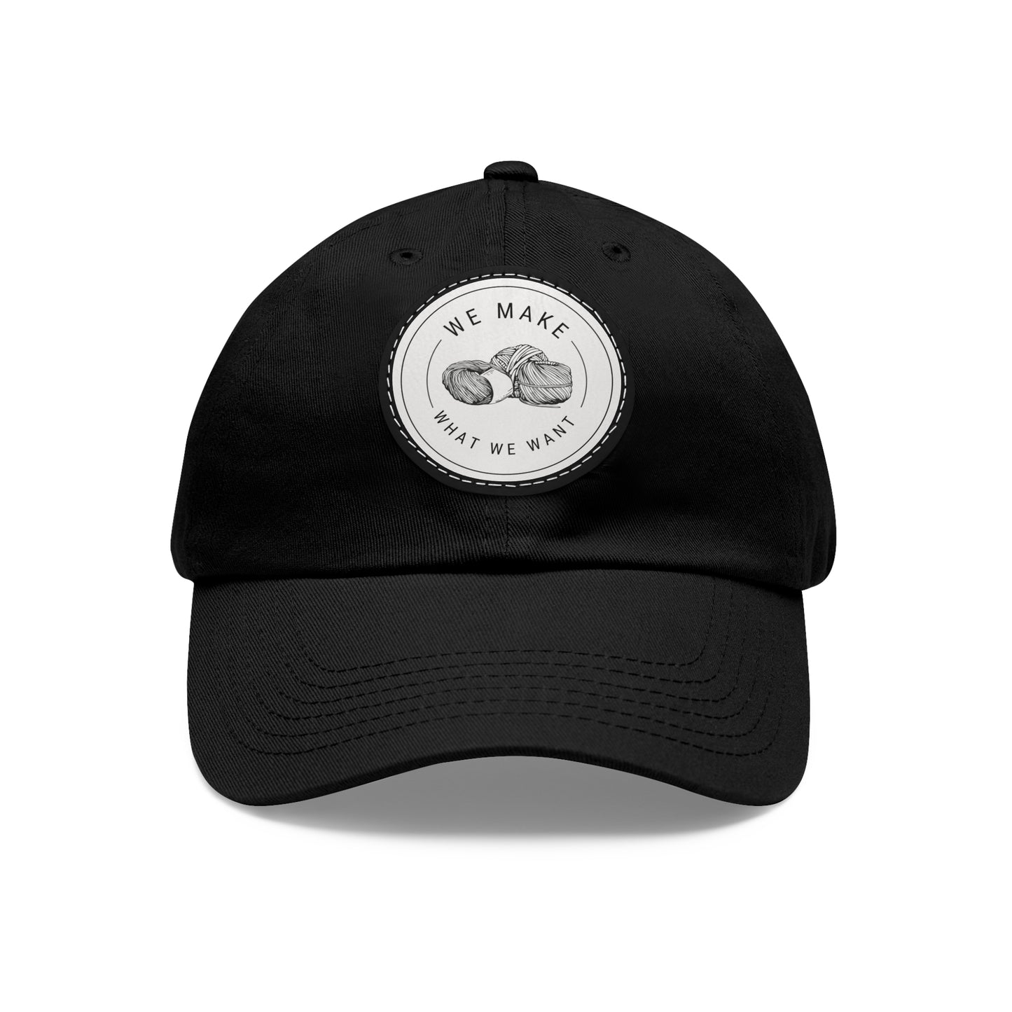Dad Hat — Round Leather Patch “We Make What We Make”