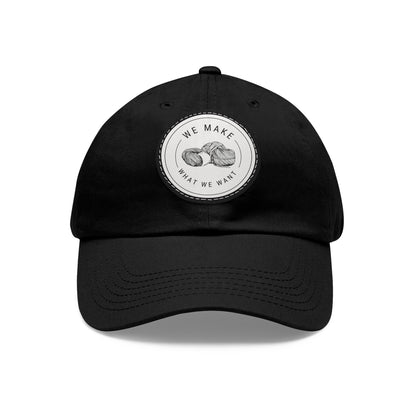 Dad Hat — Round Leather Patch “We Make What We Make”