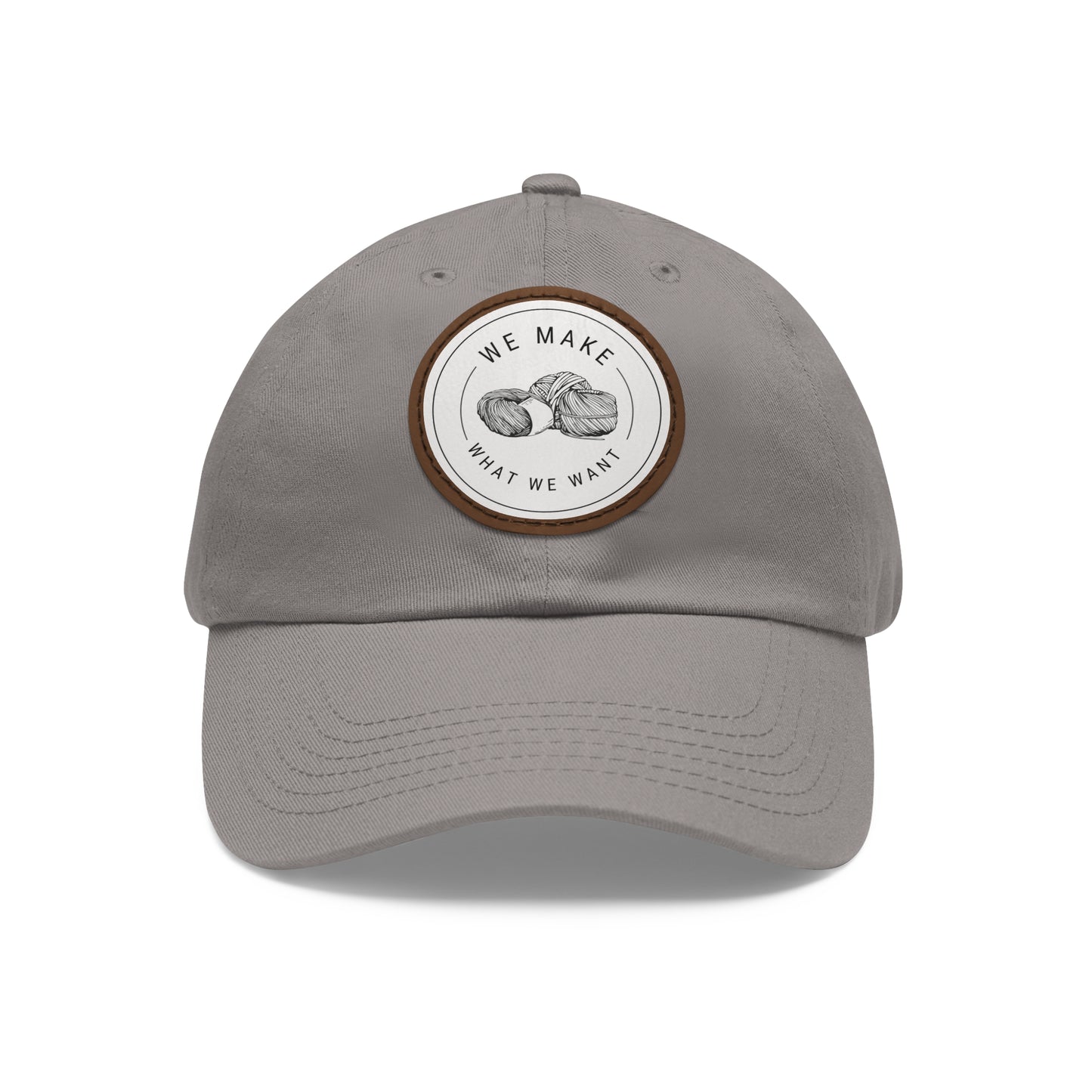 Dad Hat — Round Leather Patch “We Make What We Make”