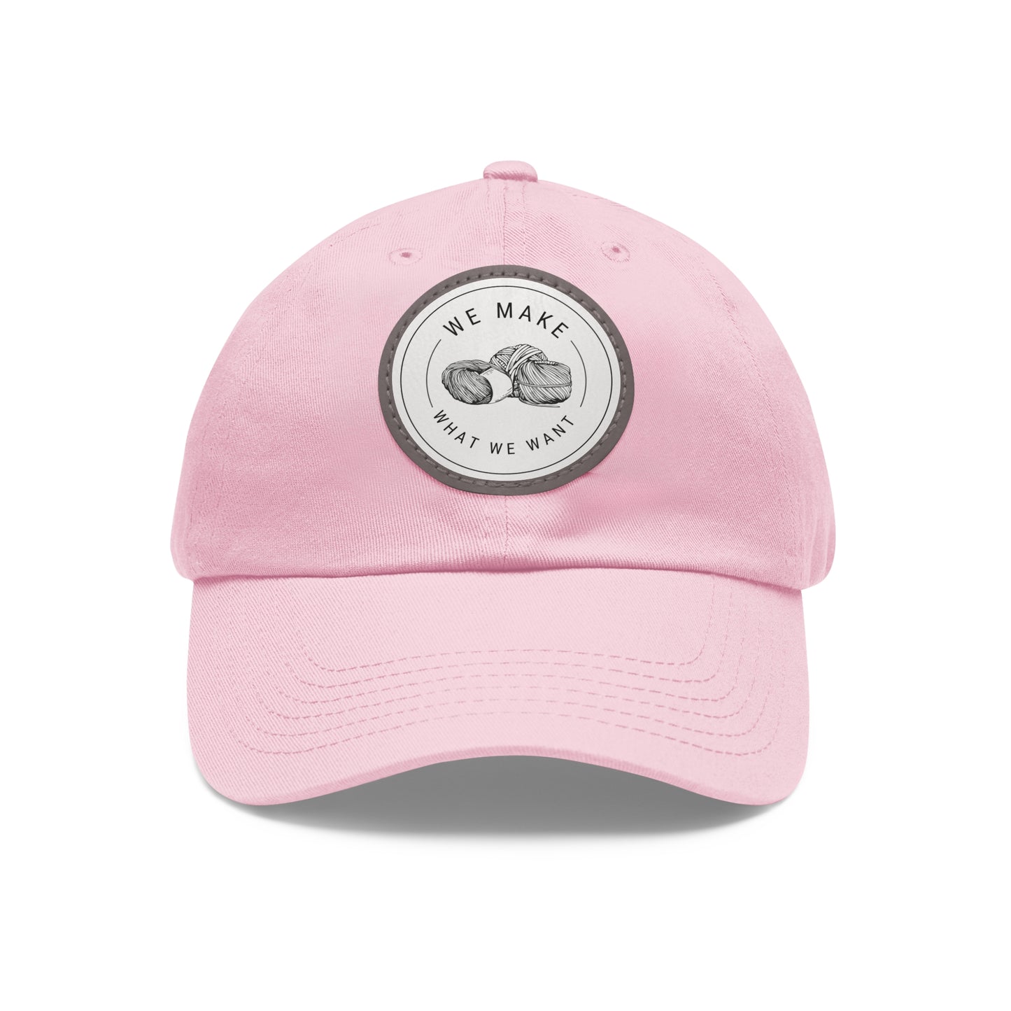 Dad Hat — Round Leather Patch “We Make What We Make”