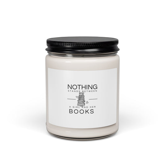 Nothing Stands Between a Girl and Her Books — Scented Soy Candle (9 oz)
