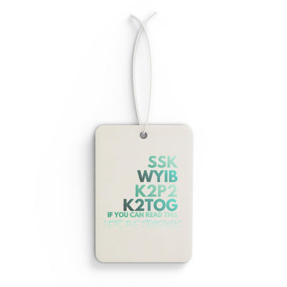 Knitters’ Code Car Air Freshener — SSK WYIB K2P2 K2TOG Design