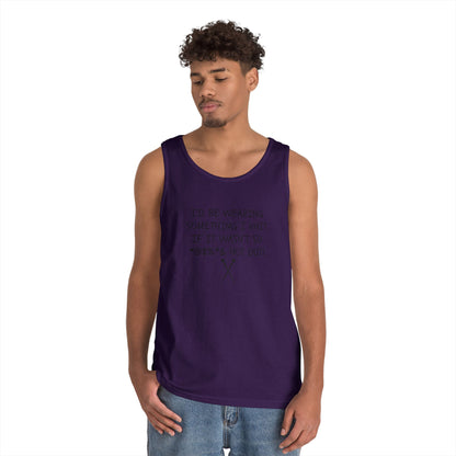 Knitting Humor Tank - "I'd Be Wearing Something I Knit If It Wasn't So @#%* & Hot Out"