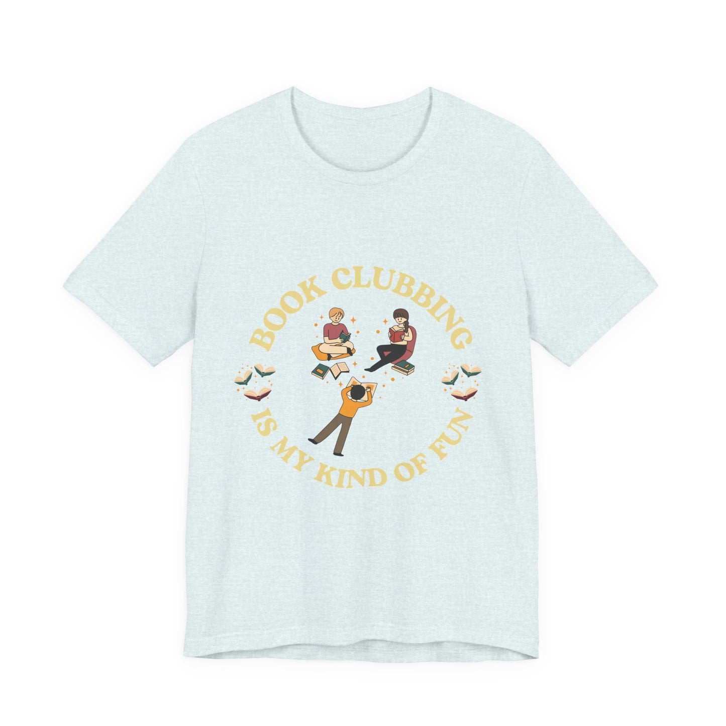 Book Club Tee Book Clubbing Is My Kind Of Fun Graphic Shirt