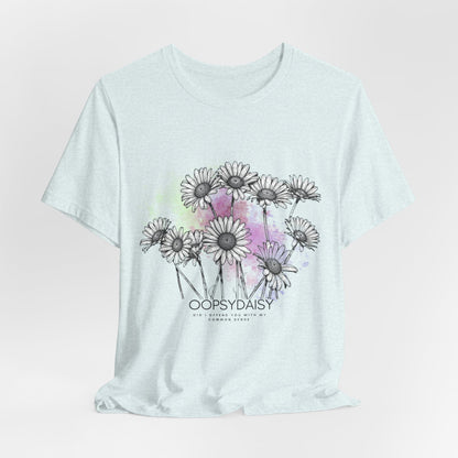 OOPSYDAISY  Short Sleeve Tee