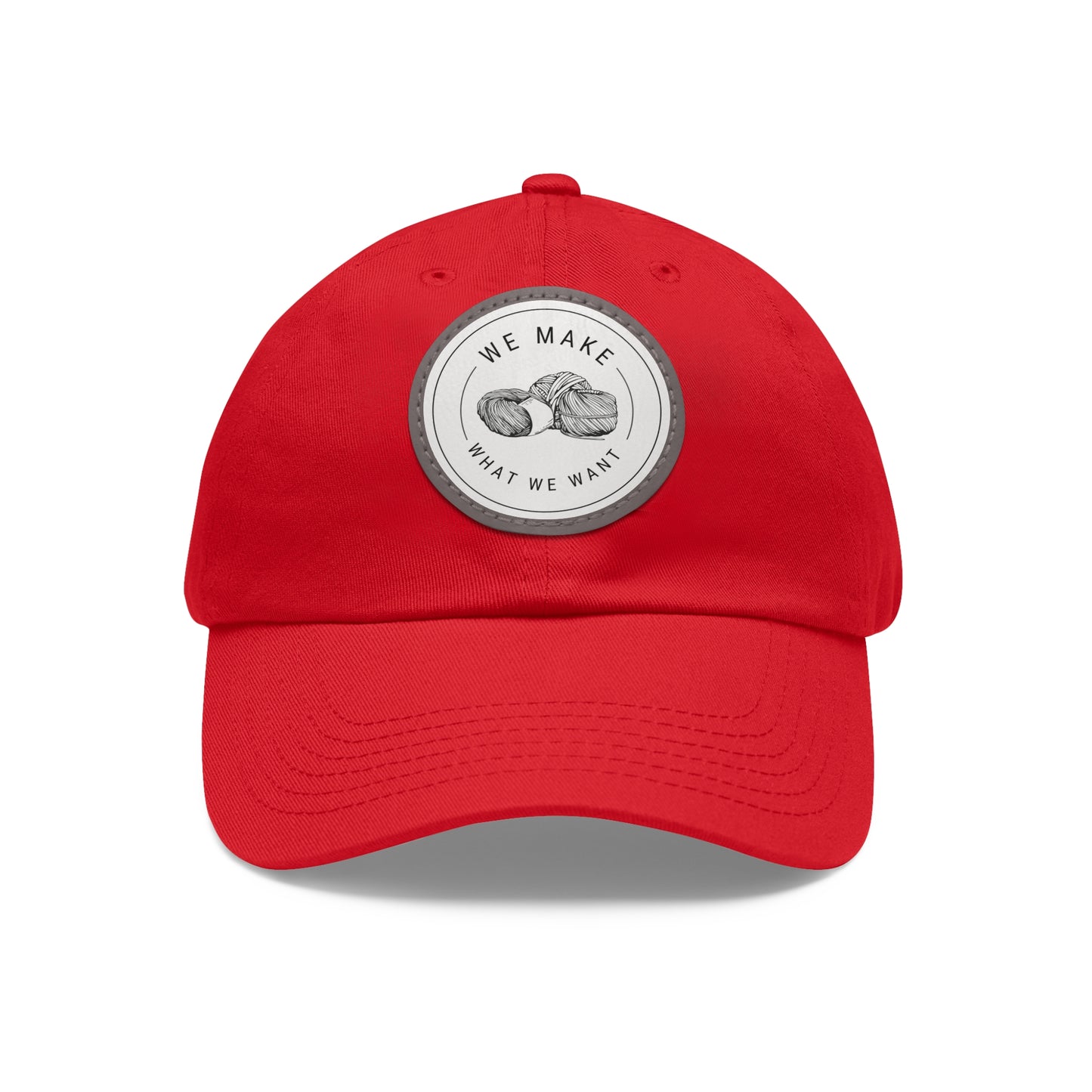 Dad Hat — Round Leather Patch “We Make What We Make”