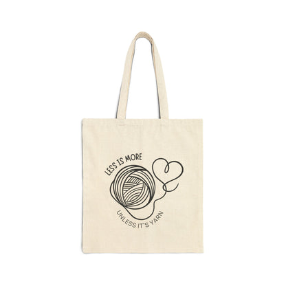 Tote Bag Less Is More Unless It’s Yarn Knitting Tote, Canvas Yarn Lover Gift