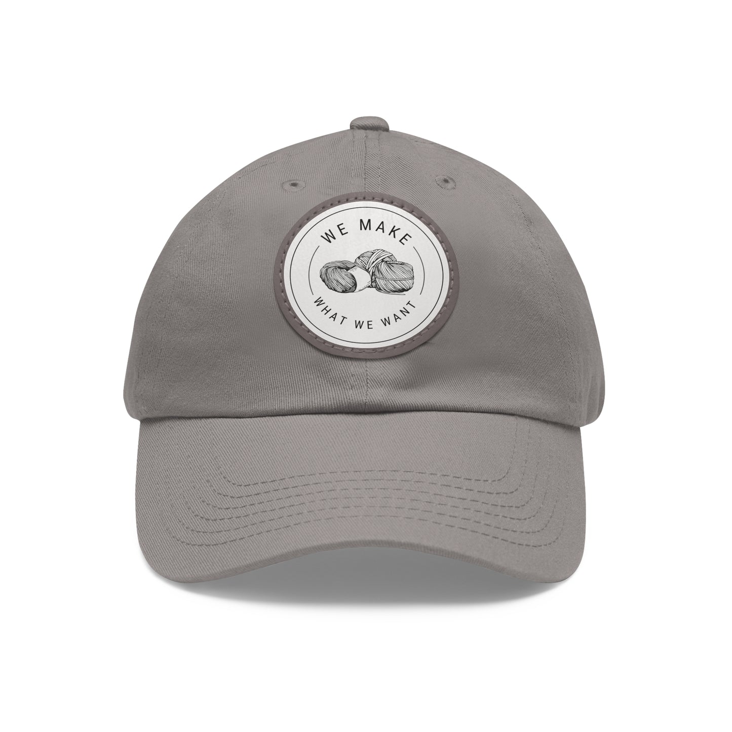 Dad Hat — Round Leather Patch “We Make What We Make”