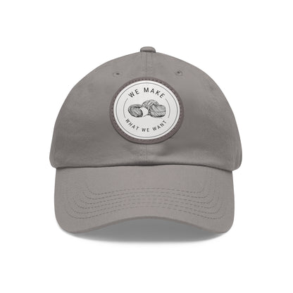 Dad Hat — Round Leather Patch “We Make What We Make”