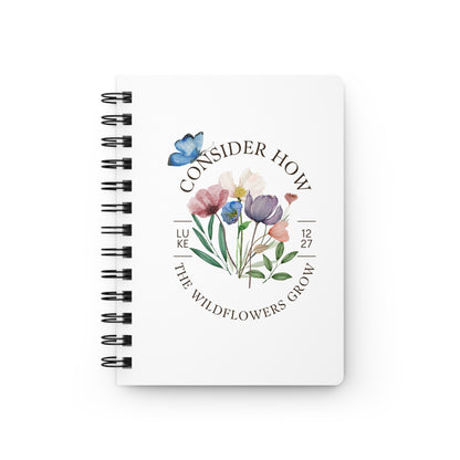 Consider How the Wildflowers Grow Spiral Bound Journal | Floral Watercolor Butterfly