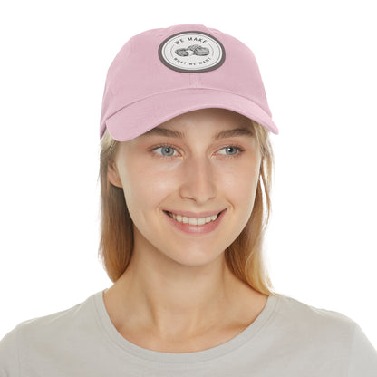 Dad Hat — Round Leather Patch “We Make What We Make”