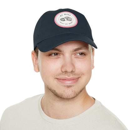 Dad Hat — Round Leather Patch “We Make What We Make”
