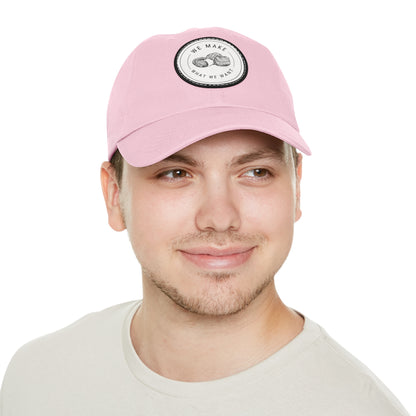 Dad Hat — Round Leather Patch “We Make What We Make”