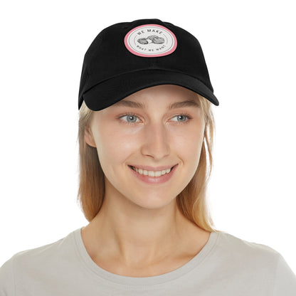 Dad Hat — Round Leather Patch “We Make What We Make”