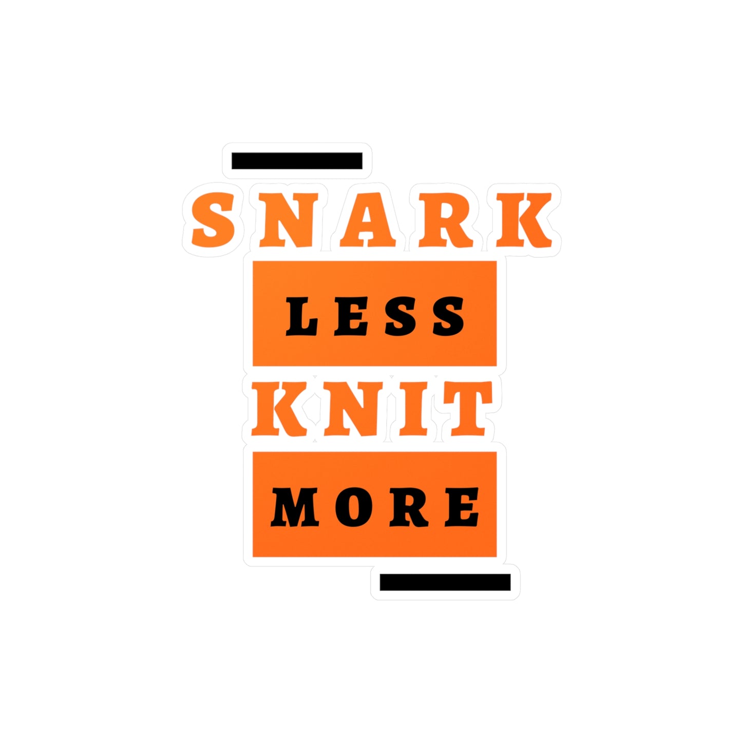Sticker — "Snark Less, Knit More" Kiss-Cut Vinyl Decal
