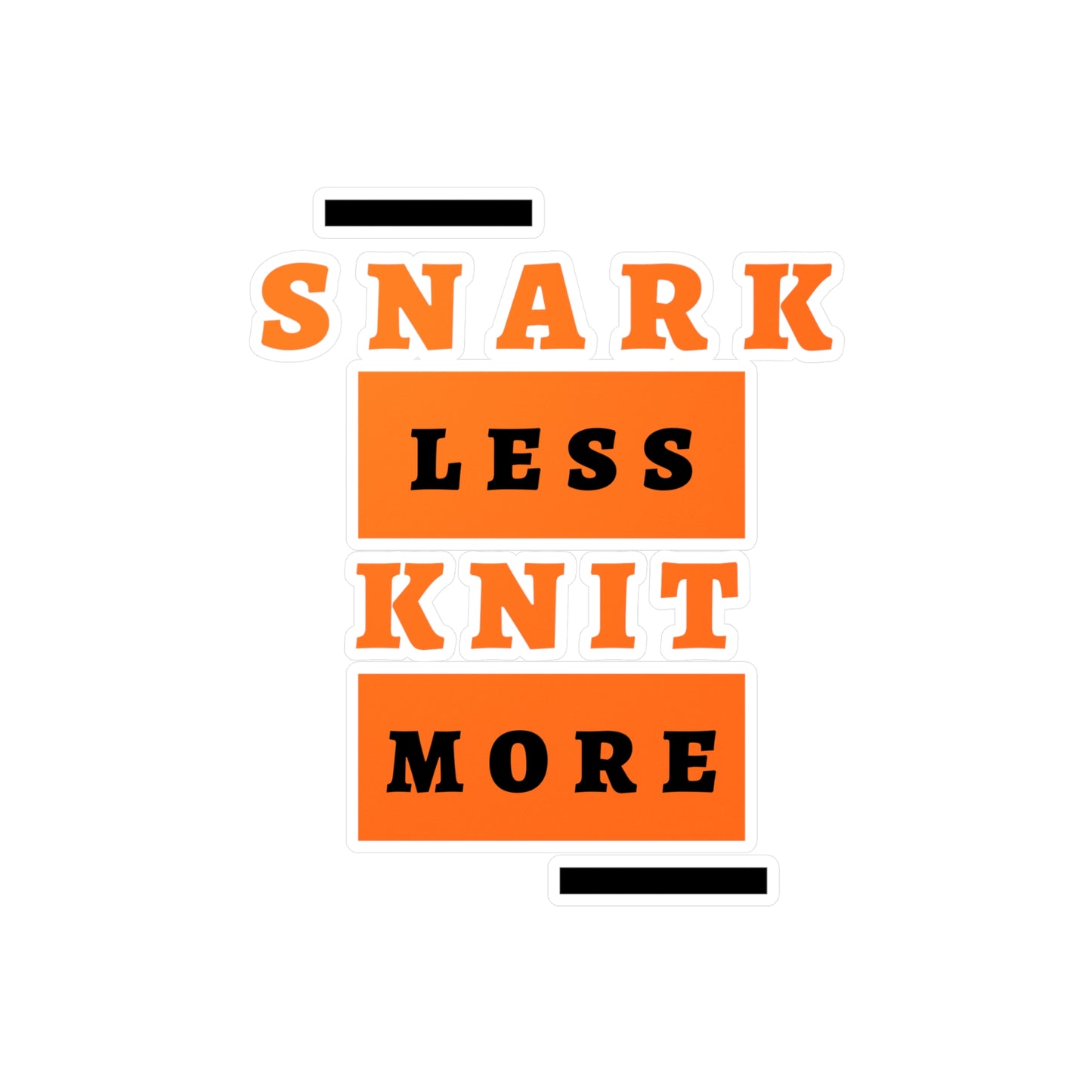 Sticker — "Snark Less, Knit More" Kiss-Cut Vinyl Decal