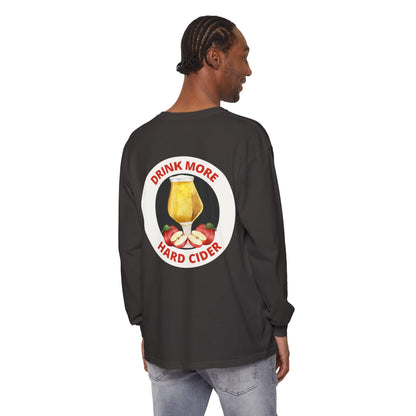 Hard Cider Long Sleeve Tee — “Drink More Hard Cider” Graphic