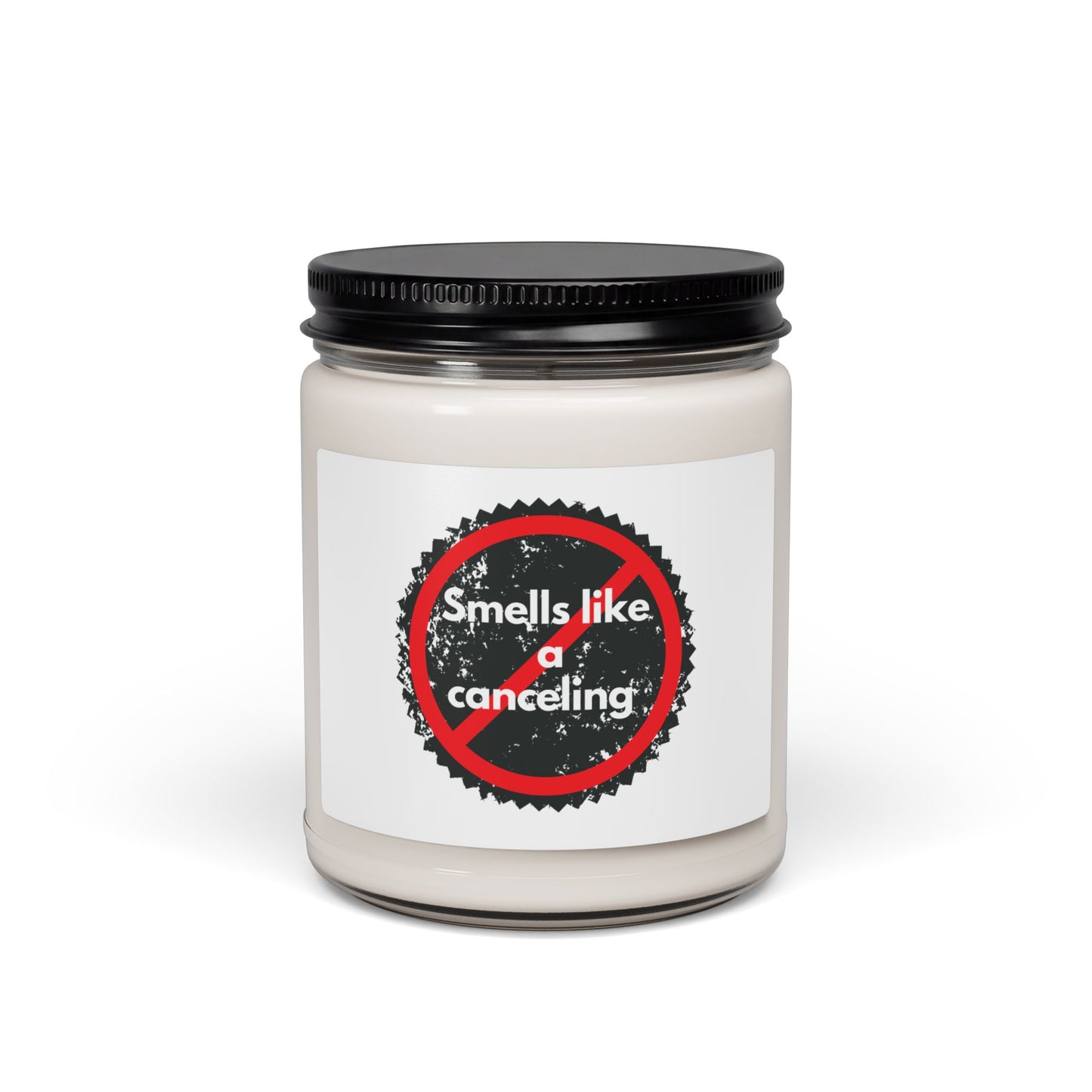 Soy Candle — “Smells Like a Canceling” Novelty Scented Candle (9 oz)