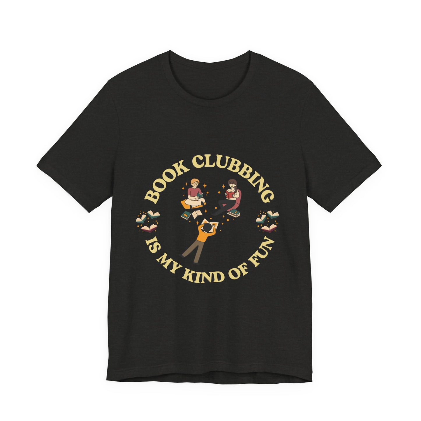Book Club Tee Book Clubbing Is My Kind Of Fun Graphic Shirt