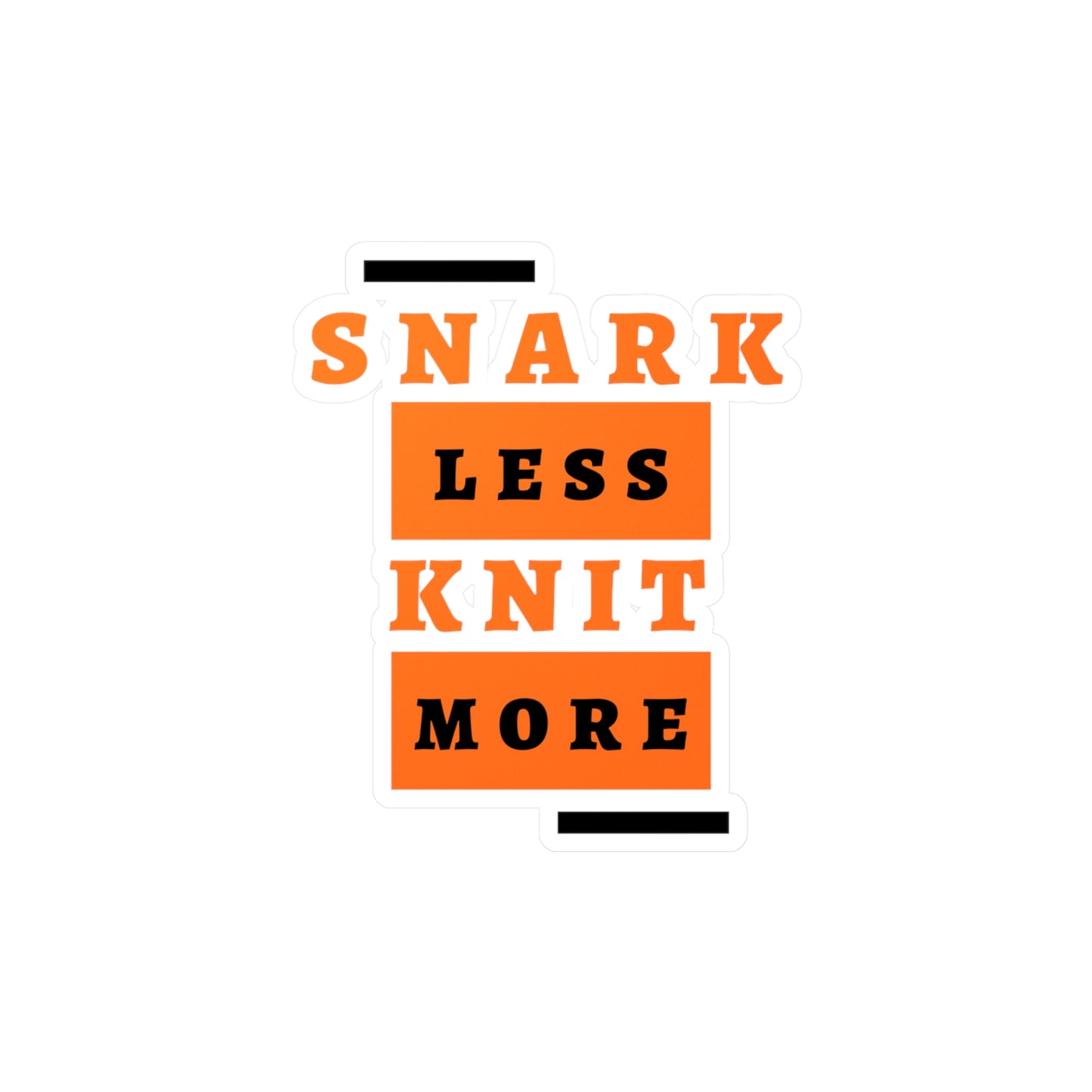 Sticker — "Snark Less, Knit More" Kiss-Cut Vinyl Decal