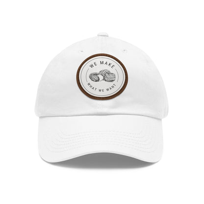 Dad Hat — Round Leather Patch “We Make What We Make”