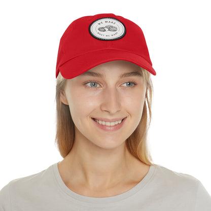 Dad Hat — Round Leather Patch “We Make What We Make”