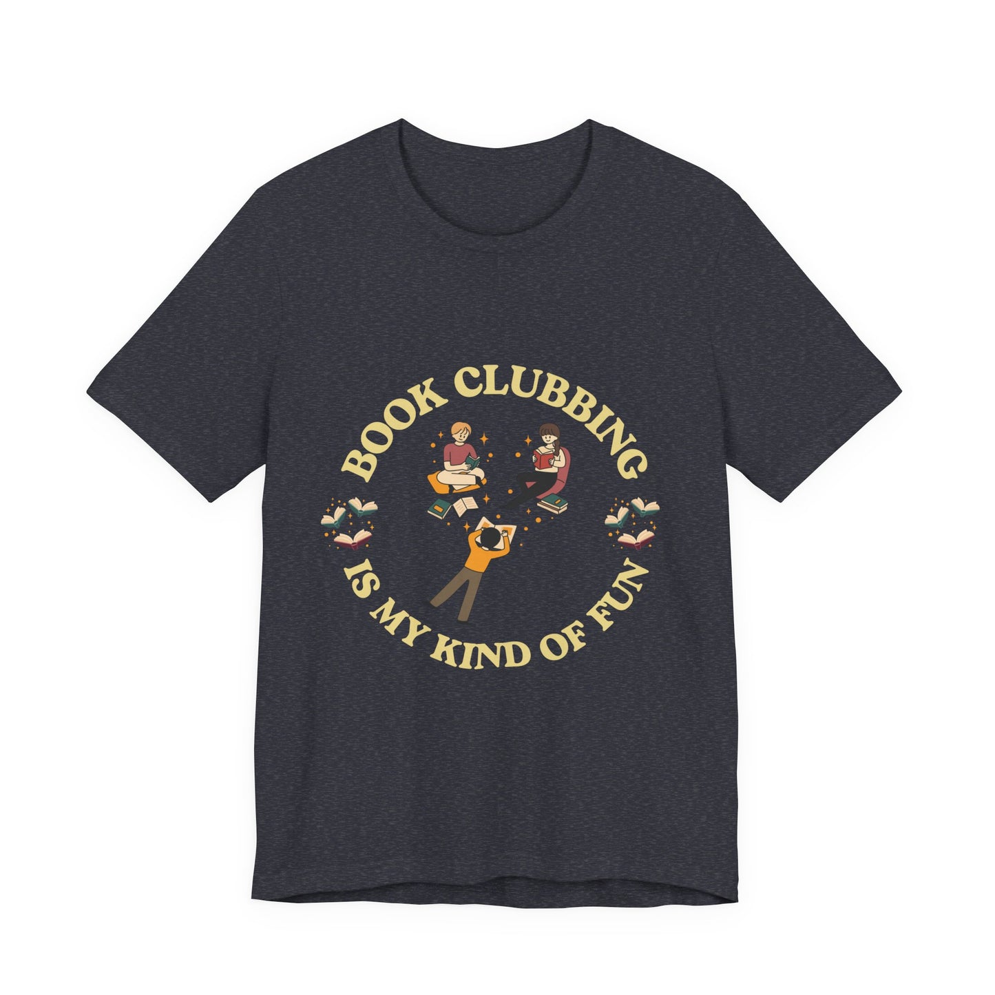 Book Club Tee Book Clubbing Is My Kind Of Fun Graphic Shirt