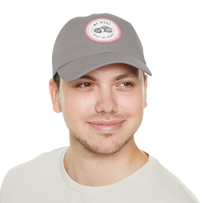 Dad Hat — Round Leather Patch “We Make What We Make”