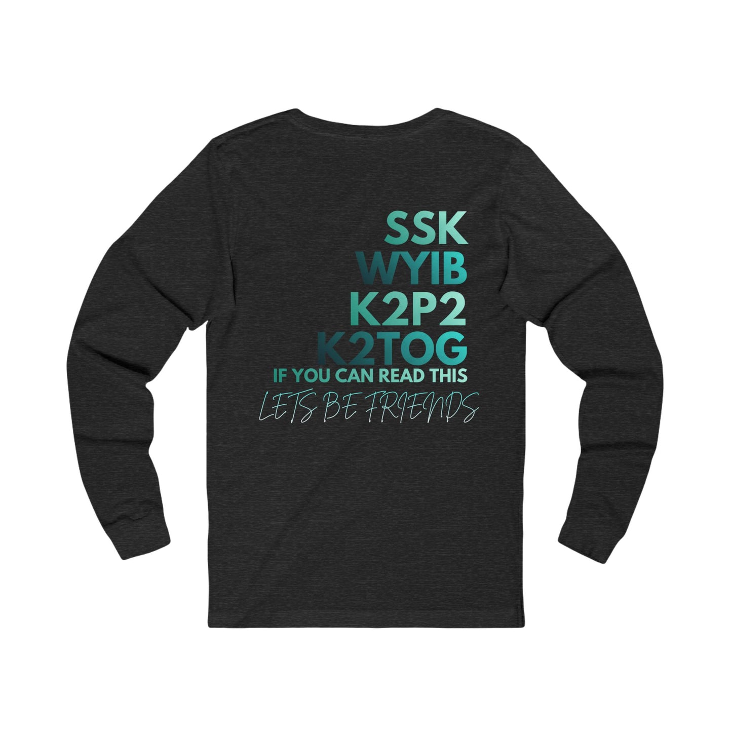 Long Sleeve Tee — 'If You Can Read This Let's Be Friends' Eye Chart Design